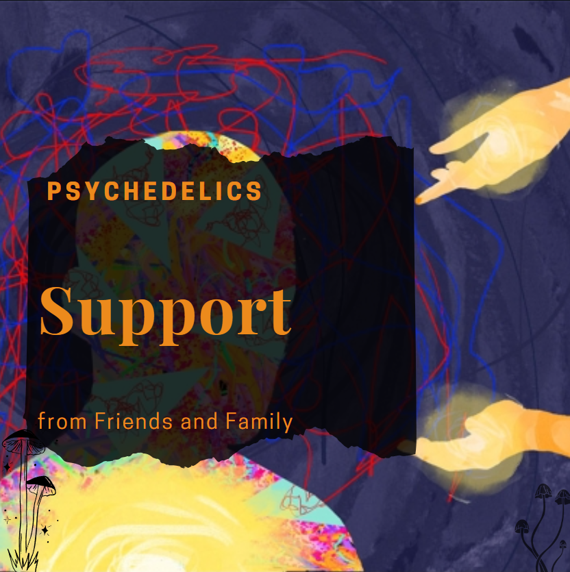 How to Seek Support from Friends and Family for Psychedelic Therapy